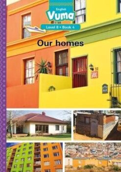 Vuma Level 8 Book 4 Big Book: Our homes