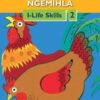 Yemihla Ngemihla I-Life Skills Ibanga 2 Incwadi Kathisha