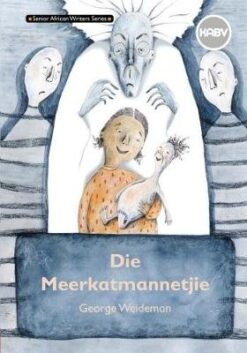 Senior African Writers Series:  Afrikaans HL Novel Grade 7: Kabbo Se Ontdekking