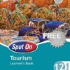 Spot On Tourism Grade 11 Teacher's Guide & Free CD