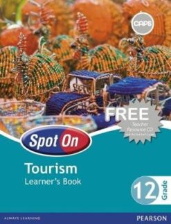 Spot On Tourism Grade 11 Teacher's Guide & Free CD