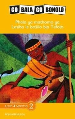 Go Bala Go Bonolo Grade 4: Phala ya mathomo ya Lesiba le bošilo bja Tefolo
