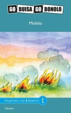 Go Buisa Go Bonolo Grade 5: Molelo