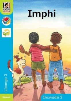 Kagiso Reader Grade 3 (Siswati) Book 2:  Imphi