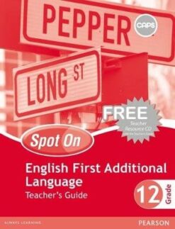 Spot On English First Additional Language Grade 12 Learners' Book