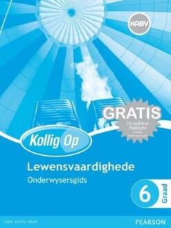 Kollig Op Lewensvaardighede Graad 6 Leerdersboek