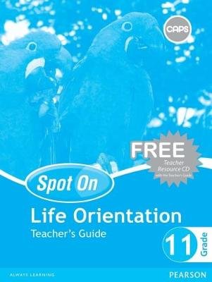 Spot On Life Orientation Grade 11 Learners' Book