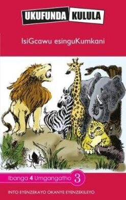 Ukufunda Kulula Grade 4: Ezandleni zethu