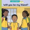 Vuma Level 3 Book 5 Big Book: Will you be my friend?