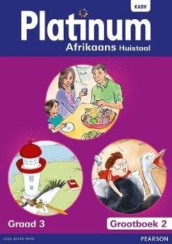 Platinum Afrikaans Huistaal Graad 3 Grootboek 1