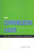Communicating leader, The  The key to strategic alignment