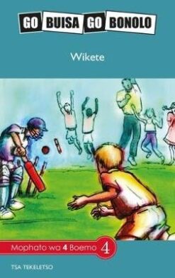 Go Buisa Go Bonolo Grade 4: Wikete