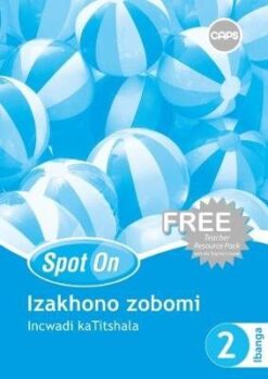 Spot On Life Skills IsiXhosa Grade 2 Learner Workbook