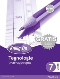 Kollig Op Tegnologie Graad 7 Leerdersboek