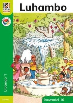 Kagiso Reader R - 1 (Siswati) Book 10:  Luhambo