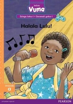 Vuma IsiZulu Izinga loku-1 Incwadi yesi-9: Baze bajabula oNina! RD