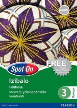 Spot On Mathematics IsiXhosa Grade 2 Teacher's Guide & Free Resource Pack