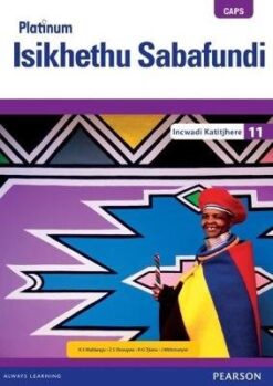 Platinum Isikhethu Sabafundi Grade 11 Teacher's Guide