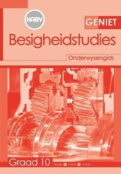 Geniet Besigheidstudies Grade 10 Onderwysersgids