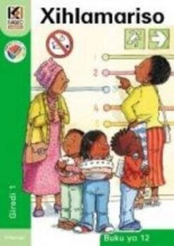 Kagiso Reader Grade 1 (Xitsonga) Book 12:  Xihlamariso