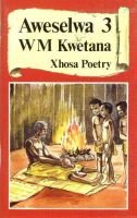 Aweselwa 3 - Xhosa Poetry