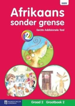 Afrikaans Sonder Grense Eerste Addisionele Taal Graad 2 Grootboek 2