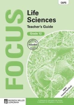 Focus Life Sciences Grade 12 Teacher's Guide