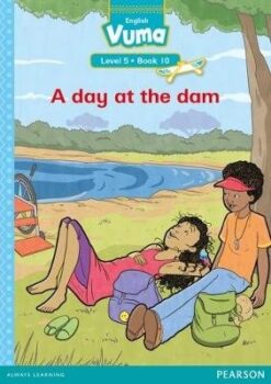 Vuma Level 5 Book 10 Big Book: A day at the dam