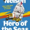 Adventures in Time: Nelson, Hero of the Seas