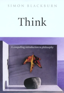 Think : A Compelling Introduction to Philosophy - 9780192854254