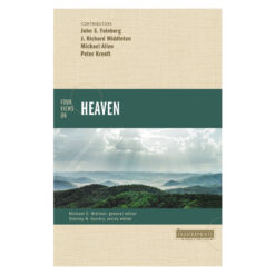 Four Views On Heaven (Counterpoints: Bible And Theology)(Paperback)