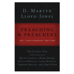 Preaching And Preachers (Hardcover)