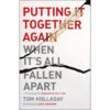 Putting It Together Again When It's All Fallen Apart (Paperback)