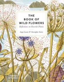 The Book of Wild Flowers : Reflections on Favourite Plants - 9780500027066