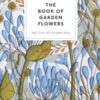 The Book of Garden Flowers - 9780500027073