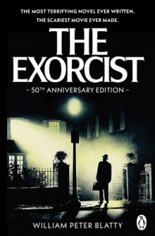 The Exorcist : Quite possibly the most terrifying novel ever written . . . - 9780552166775