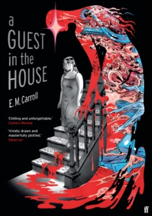 A Guest in the House : ‘Vividly drawn and masterfully plotted.’ Observer, GRAPHIC NOVEL OF THE MONTH - 9780571355464