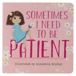 Sometimes I Need To Be Patient (1 Mom & Me Series)(Board Book)