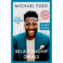 Relationship Goals Study Guide (Paperback)
