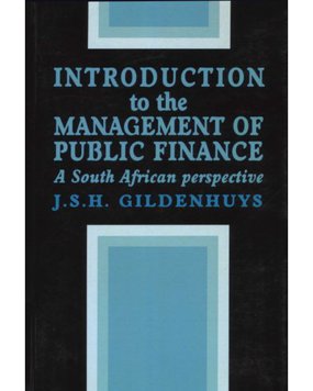 Introduction to the management of public finance A South African perspective