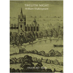Twelfth Night (Stratford Series)
