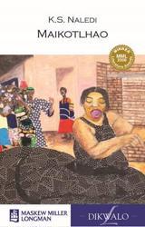 Maikotlhao (MML Literature - Setswana Drama)