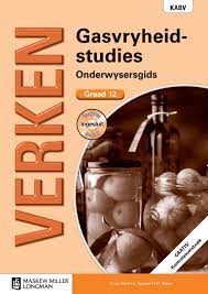 Verken Gasvryheidstudies Graad 12 Onderwysersgids