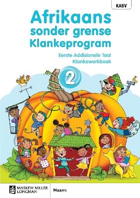 Afrikaans sonder grense Klankeprogram Eerste Addisionele Taal Graad 2 Werkboek