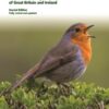 Britain's Birds : An Identification Guide to the Birds of Great Britain and Ireland Second Edition, fully revised and updated - 9780691199795