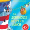 The Lighthouse Keeper's Lunch (45th anniversary edition)