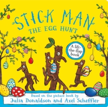 Stick Man The Egg Hunt