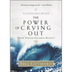 The Power Of Crying Out: When Prayer Becomes Mighty (Paperback)