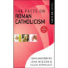 The Facts On Roman Catholicism (Mass Market Paperback)