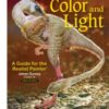Color and Light : A Guide for the Realist Painter Volume 2 - 9780740797712